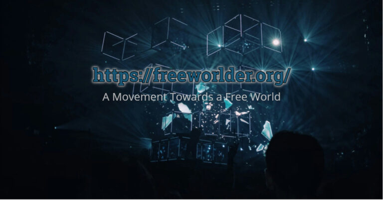 https://freeworlder.org/: A Movement Towards a Free World