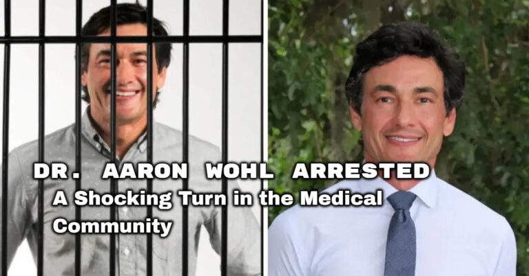 Dr. Aaron Wohl Arrested: A Shocking Turn in the Medical Community
