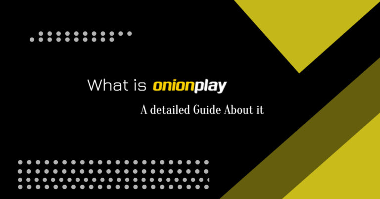 What is OnionPlay: A detailed Guide About it