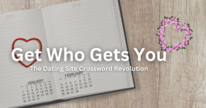 Get Who Gets You Dating Site Crossword